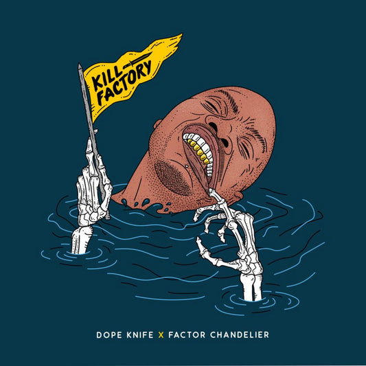 Dope KNife x Factor Chandelier - Kill Factory